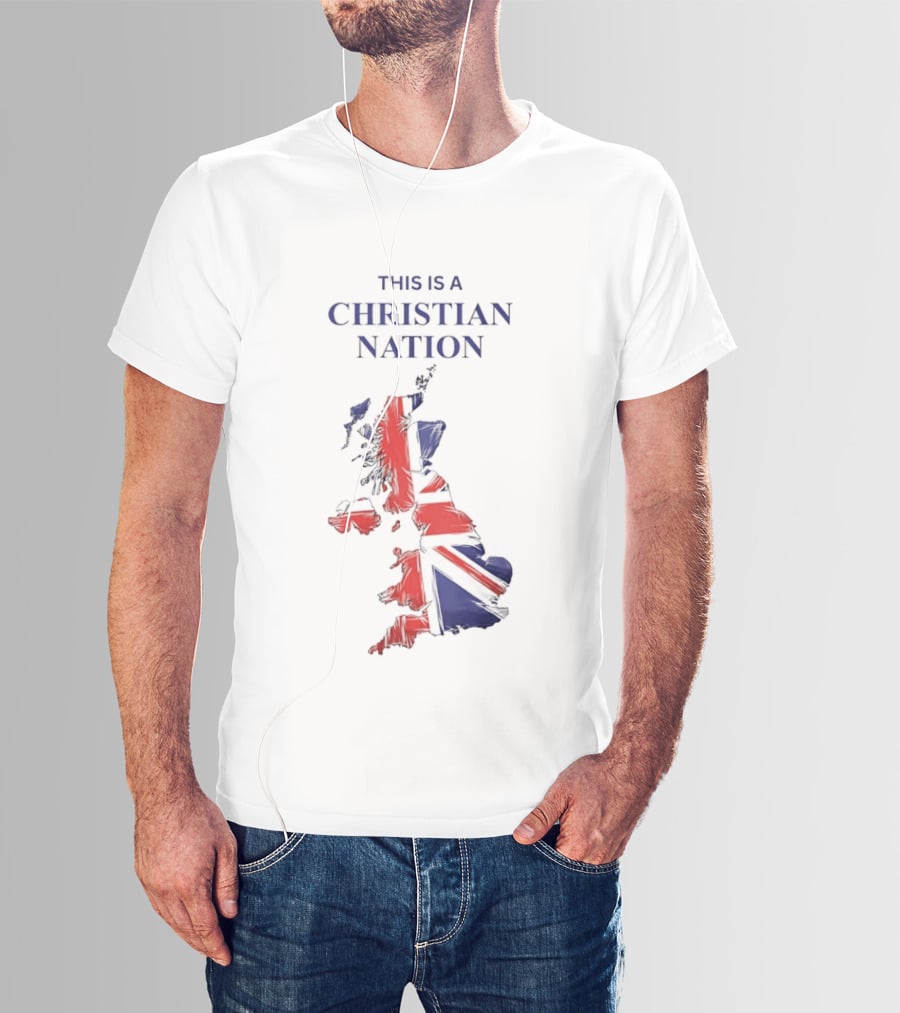 This Is A Christian Nation Map With Union Jack T-Shirt