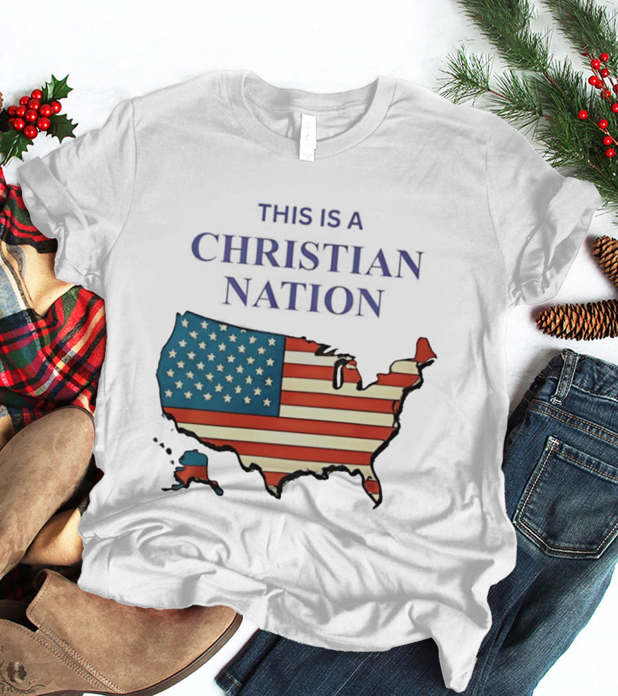 This Is A Christian Nation USA Flag Map T-Shirt