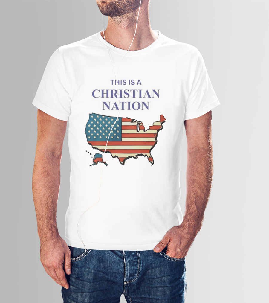 This Is A Christian Nation USA Flag Map T-Shirt