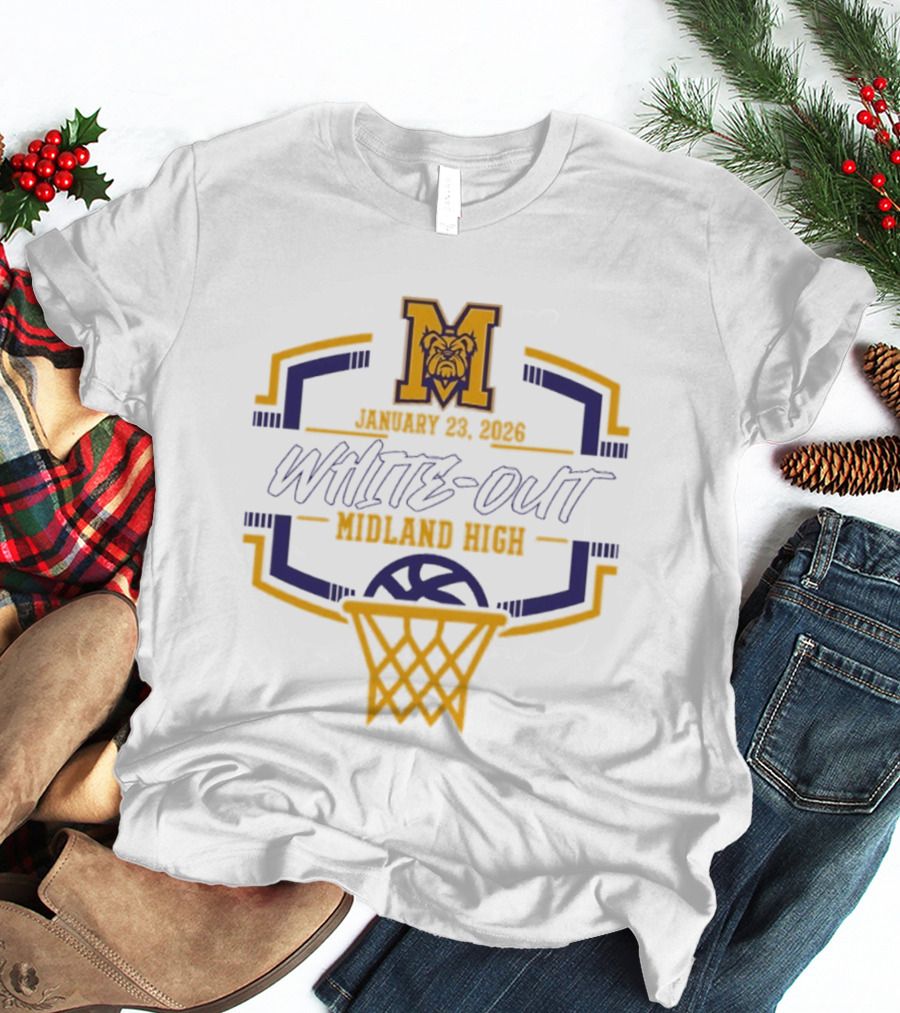 Midland High School January 23 2026 White Out Event Basketball Bulldog T-Shirt