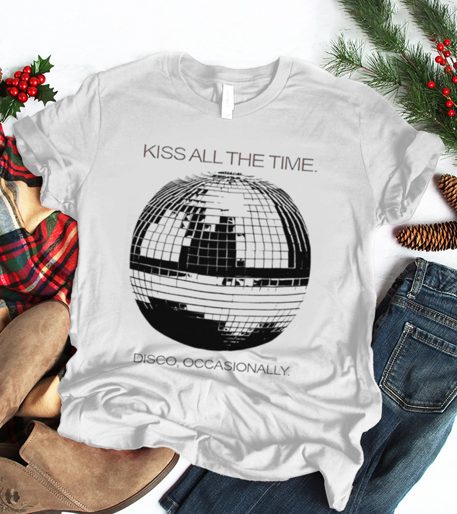 Kiss All The Time Disco Occasionally Disco Ball T-Shirt