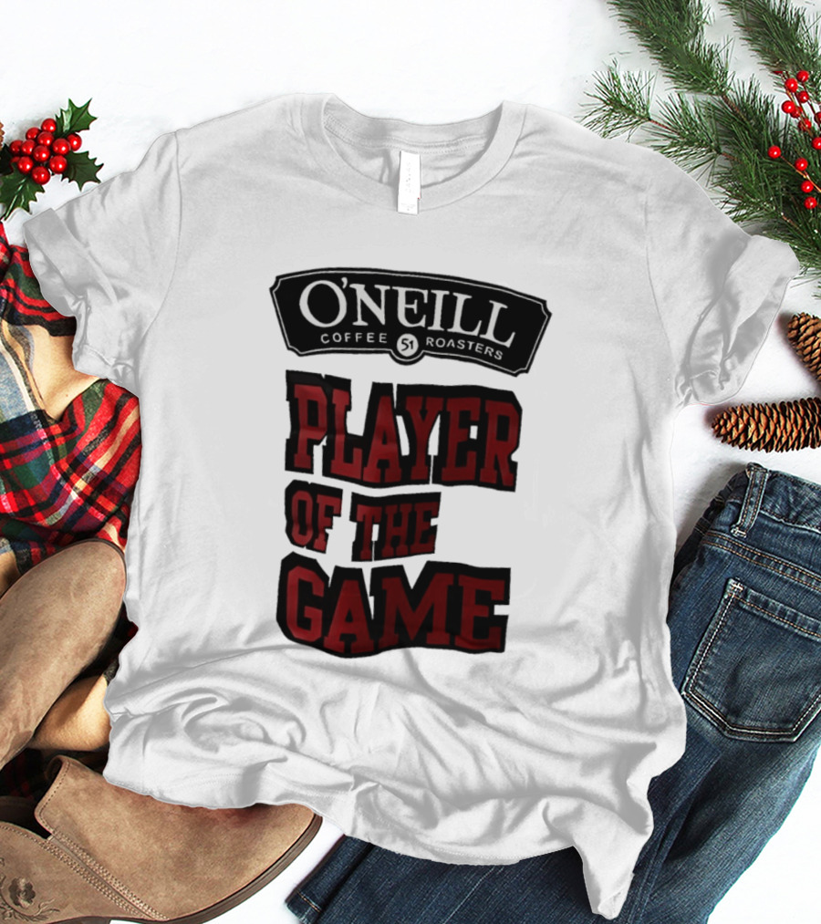 O'Neill Coffee Roasters Player Of The Game 51 T-Shirt
