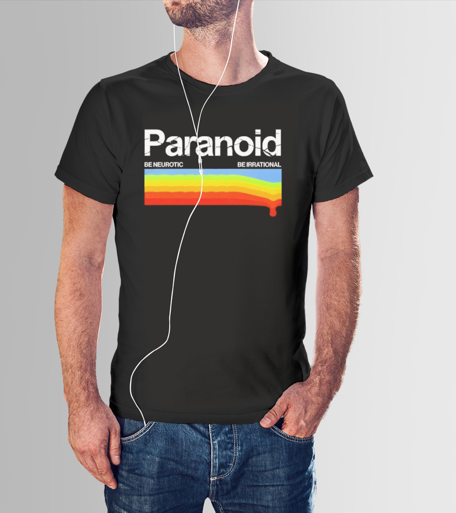 Paranoid Be Neurotic Be Irrational Retro Colorful Wave T-Shirt