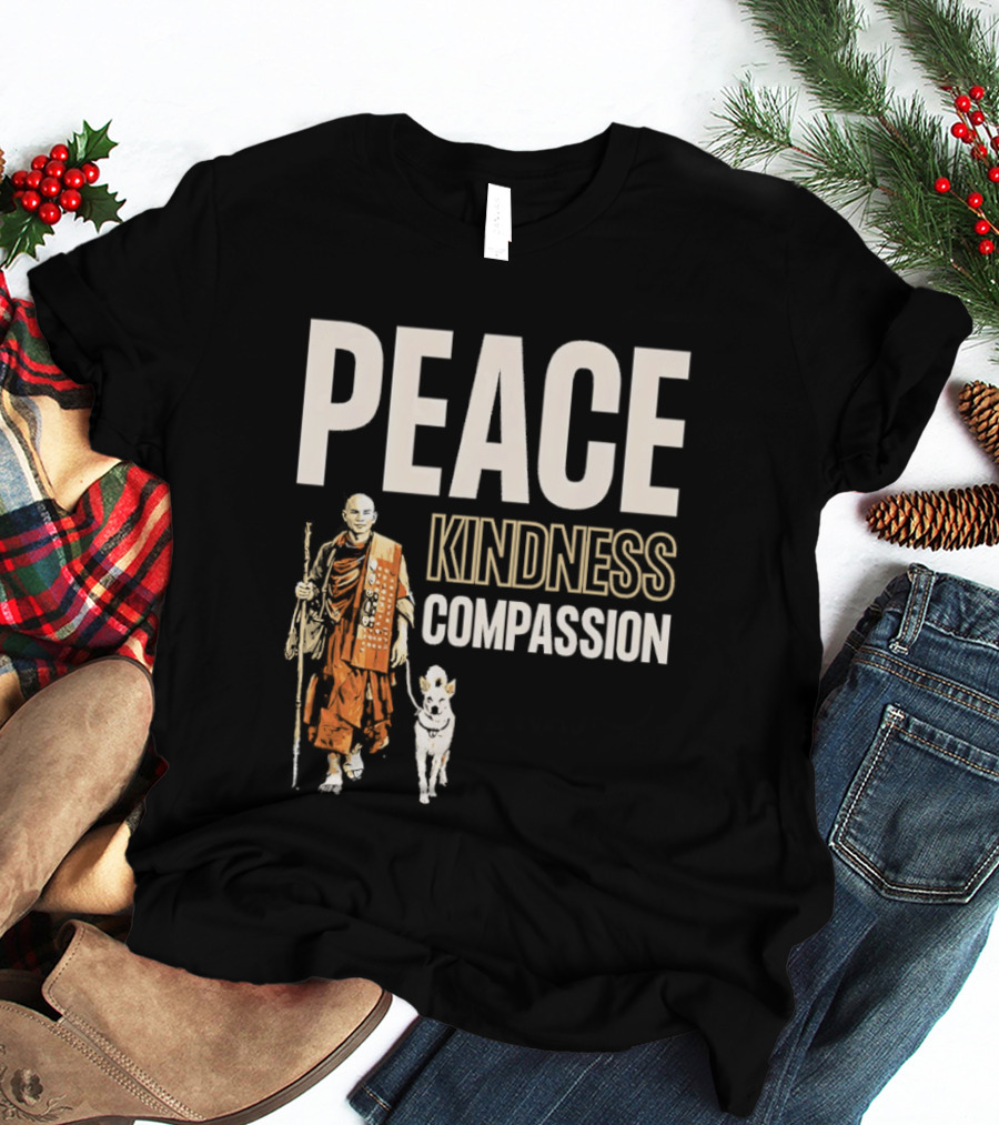 Peace Kindness Compassion Monk And Aloka Dog Walking For Peace T-Shirt