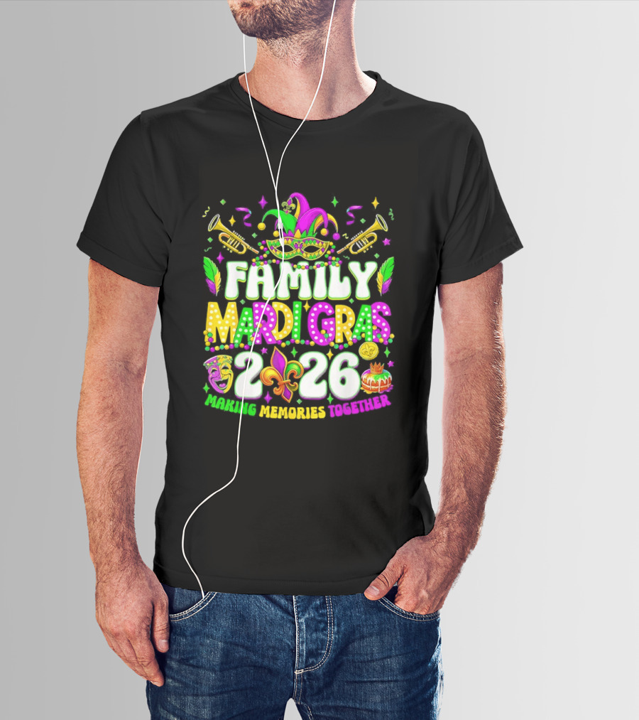 Family Mardi Gras 2026 Celebrating Memories Together T-Shirt
