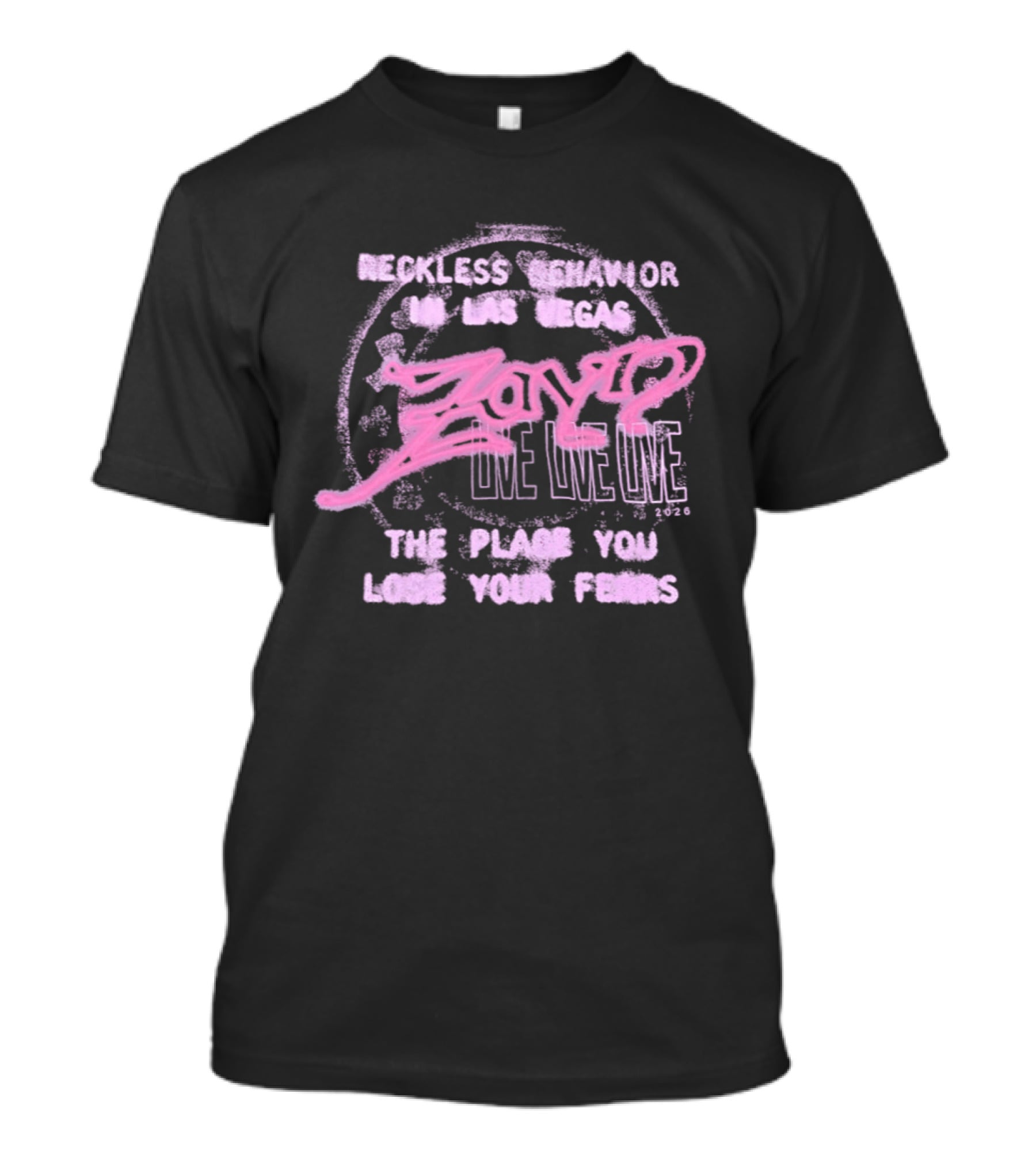 Zayn Reckless Behavior In Las Vegas Love Live The Place You Lose Your Fears T-Shirt