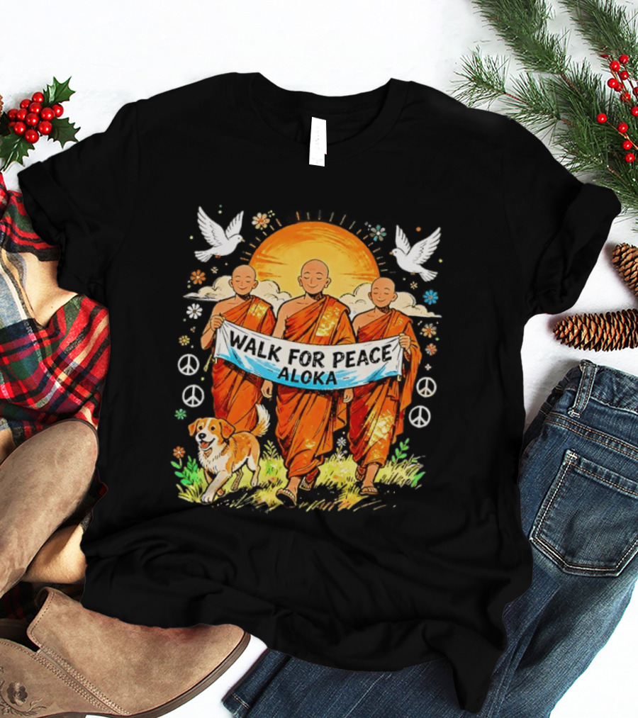 Walk For Peace Aloka Buddhist Monk With Spiritual Dog And Doves T-Shirt