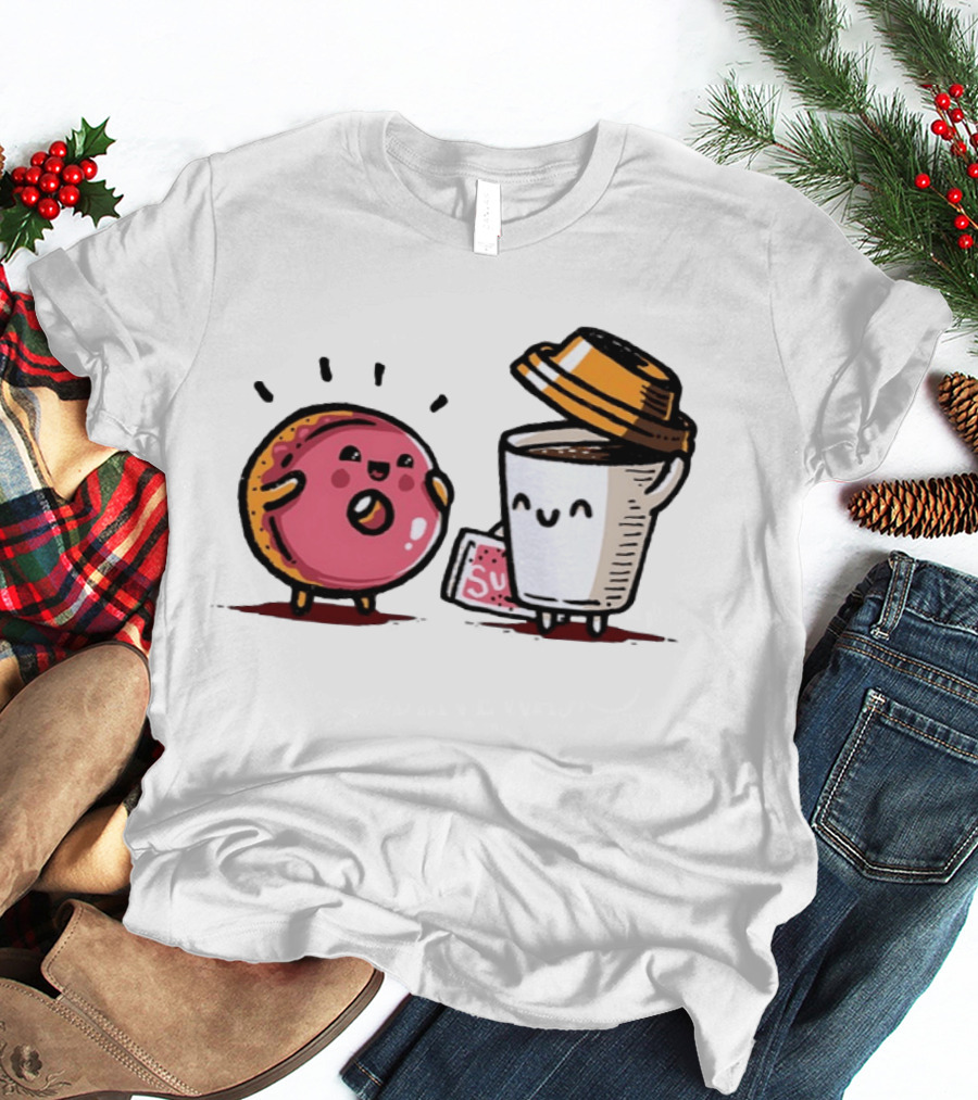 Donut And Coffee A Match Made In Heaven You Donut Know How Much I Love You T-Shirt