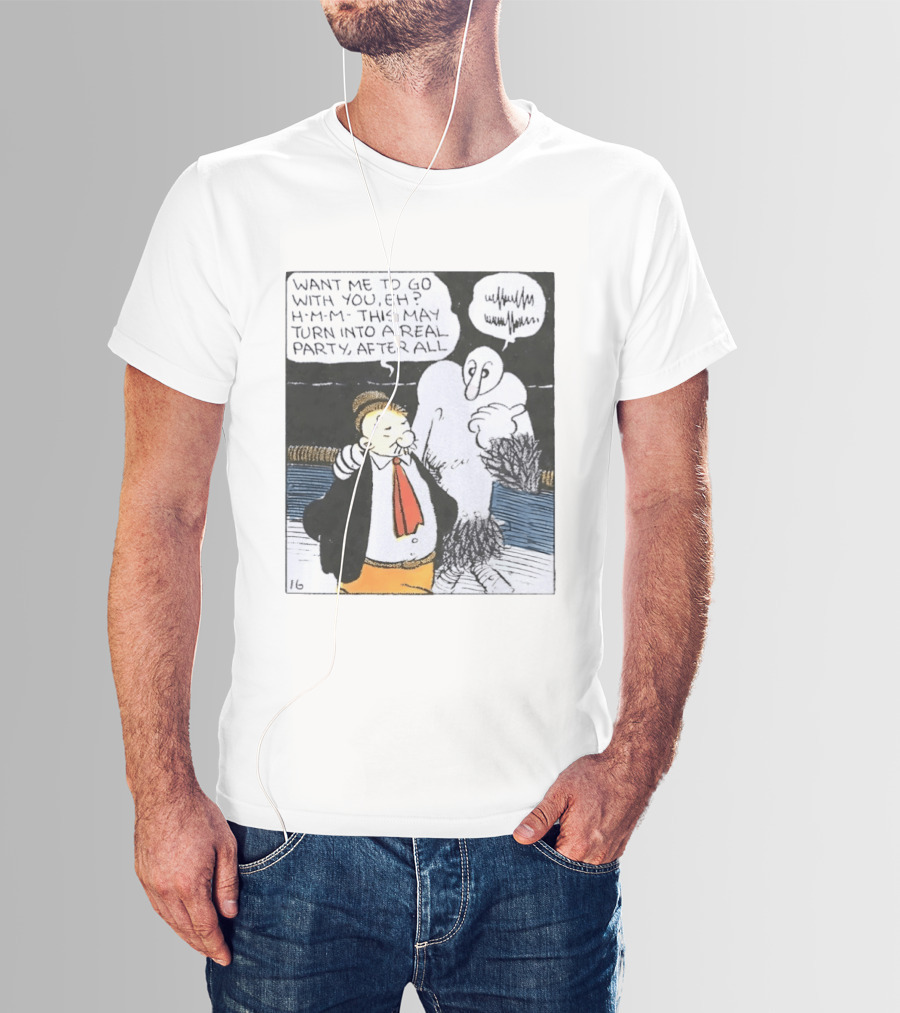 Popeye Comic Want Me To Go With You This May Turn Into A Real Party T-Shirt