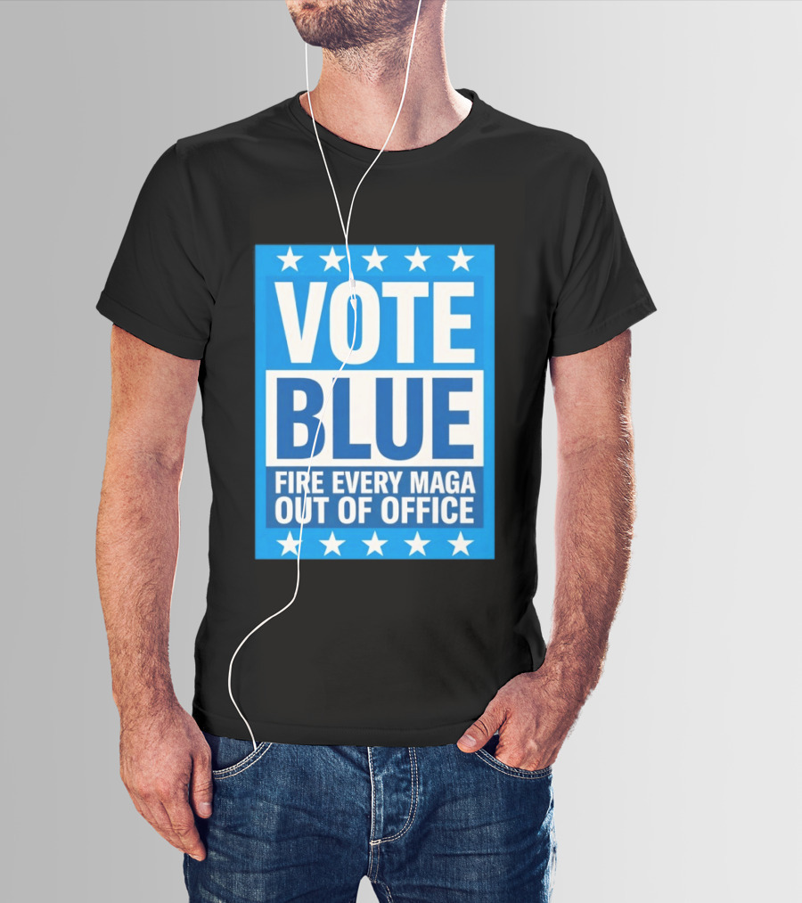 Vote Blue Fire Every MAGA Out Of Office Stars Border T-Shirt