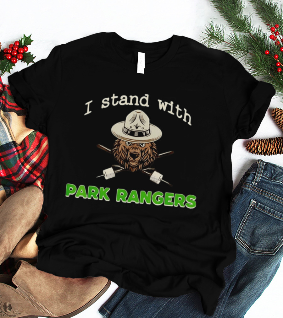 I Stand With Park Rangers Bear In Campaign Hat T-Shirt