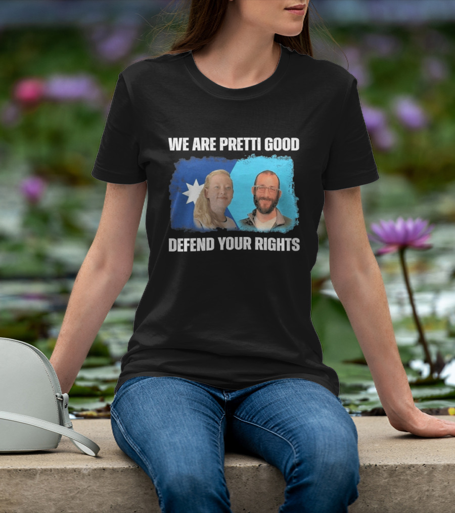 Justice For Renee Nicole Good Alex Pretti Defend Your Rights T-Shirt