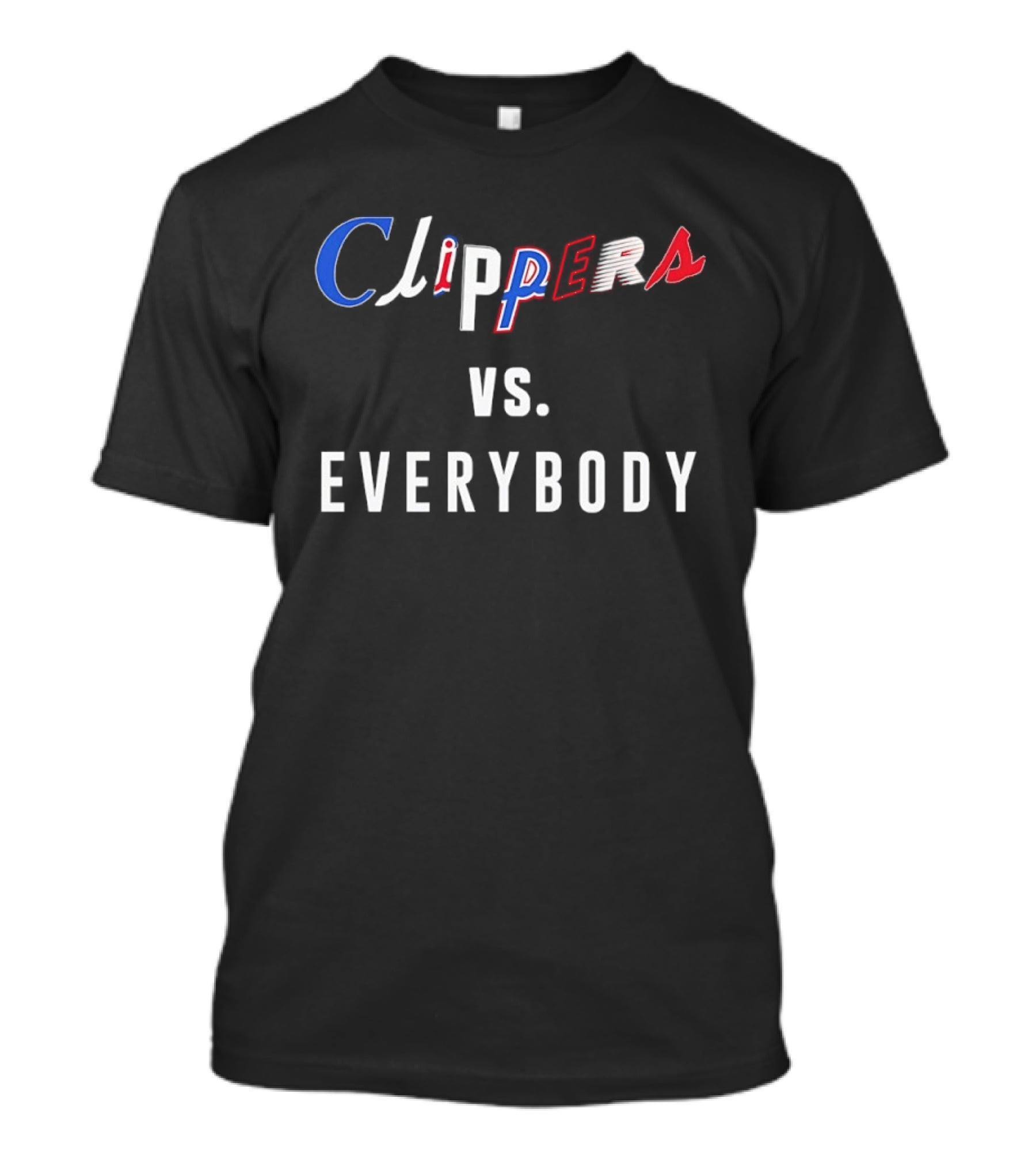 Clippers Vs Everybody NBA Basketball Rivalry Fan Gear T-Shirt