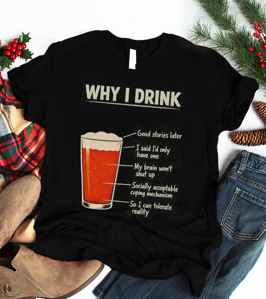 Why I Drink Beer Level Chart Vintage Humor T-Shirt