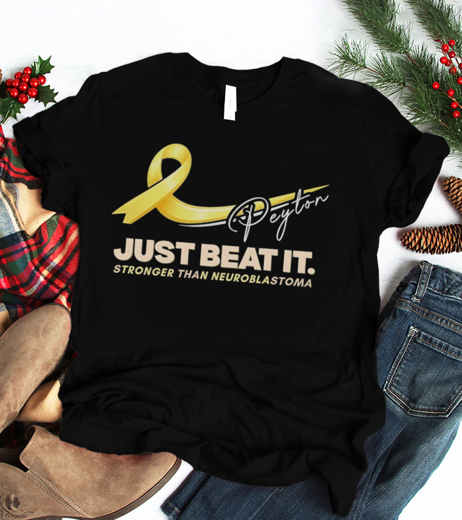 Payton Just Beat It Stronger Than Neuroblastoma Yellow Ribbon T-Shirt
