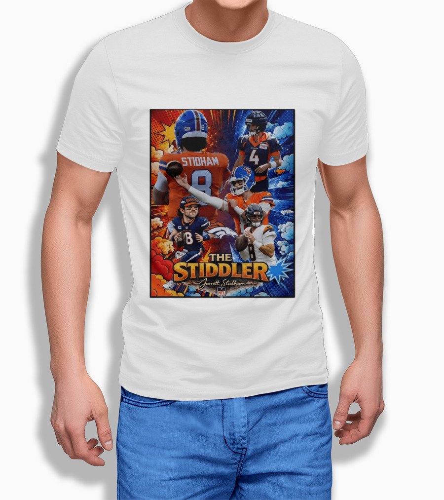 Jarrett Stidham The Stiddler Denver Broncos NFL Football Quarterback T-Shirt
