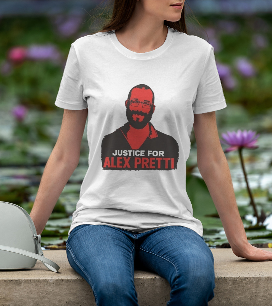 Justice For Alex Pretti Minneapolis Protest T-Shirt
