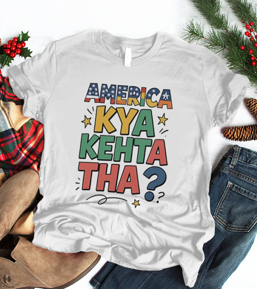 America Kya Kehta Tha Question Quote Stars T-Shirt