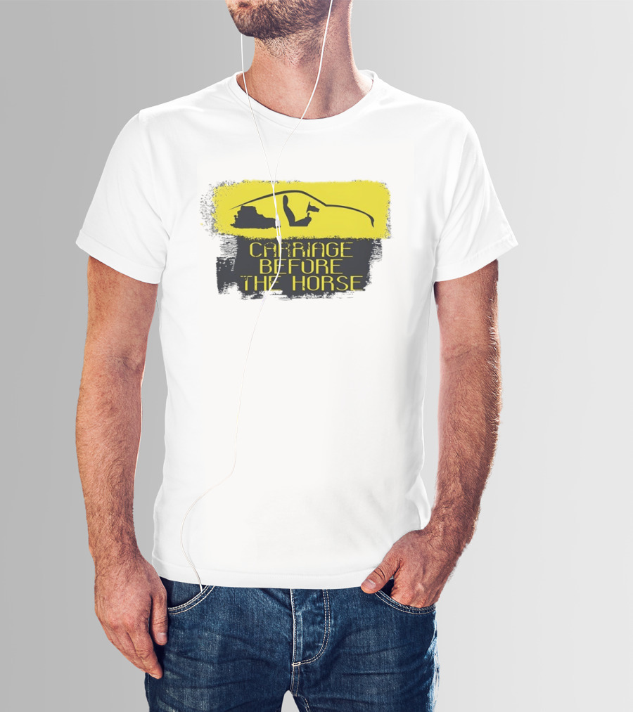 Carriage Before The Horse Yellow Car T-Shirt