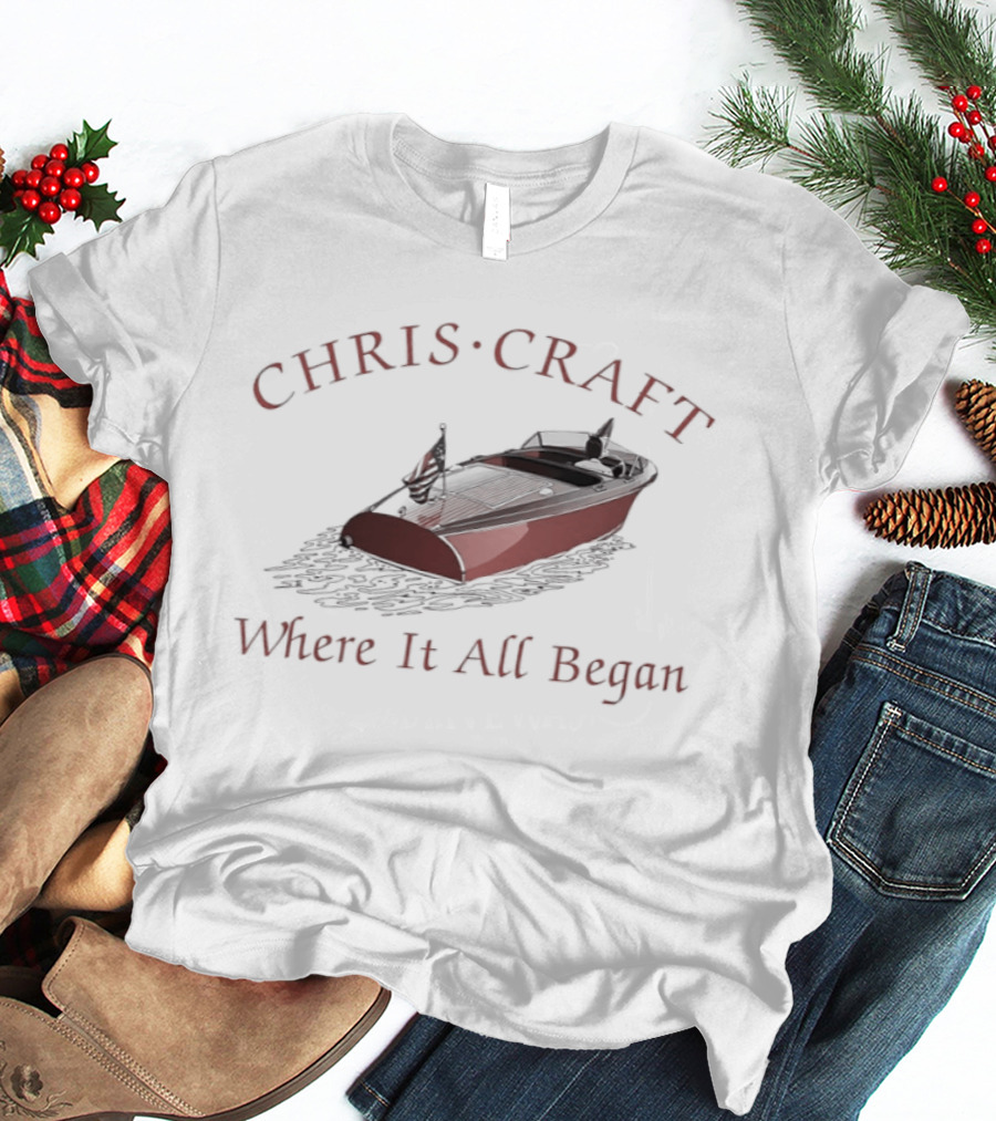 CHRIS CRAFT Boats Where It All Began T-Shirt