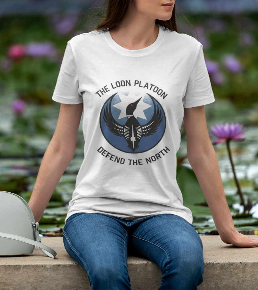 The Loon Platoon Defend The North Star T-Shirt