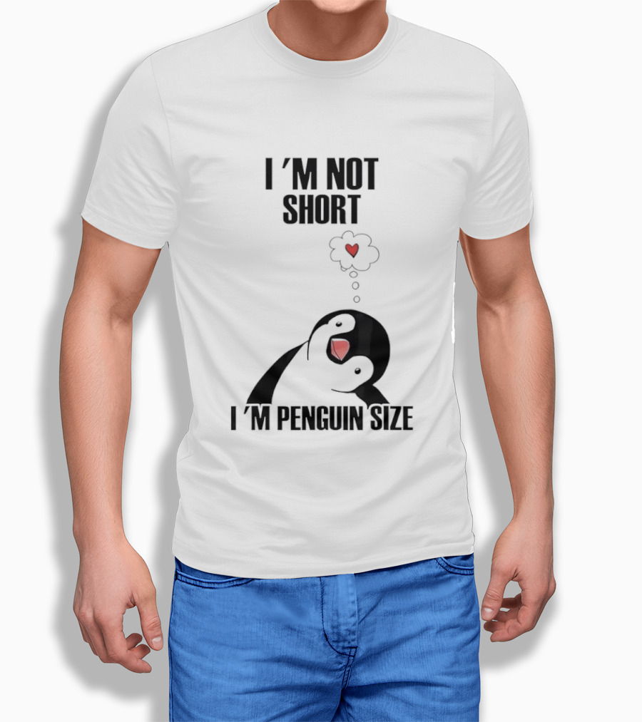 I'm Not Short I'm Penguin Size Cute Penguin With Heart T-Shirt