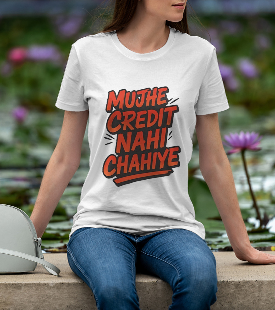 Mujhe Credit Nahi Chahiye T-Shirt