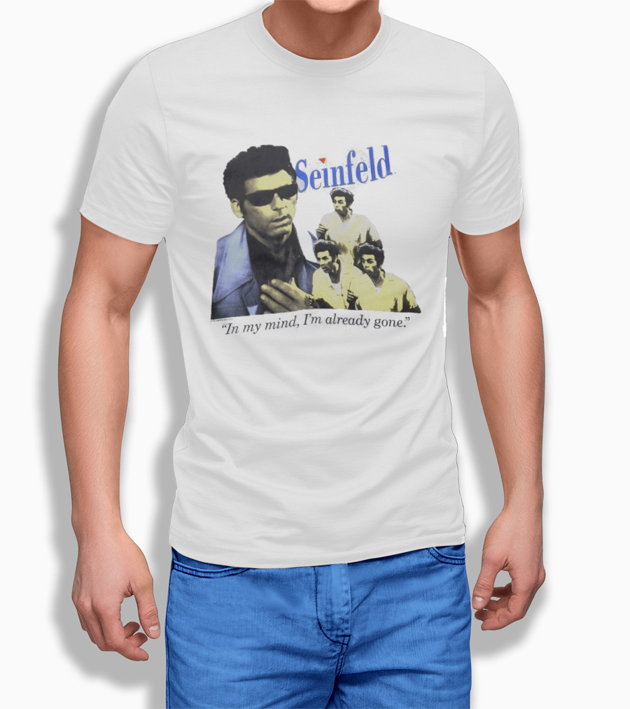 Seinfeld Kramer In My Mind I'm Already Gone Retro TV Series Comedy T-Shirt