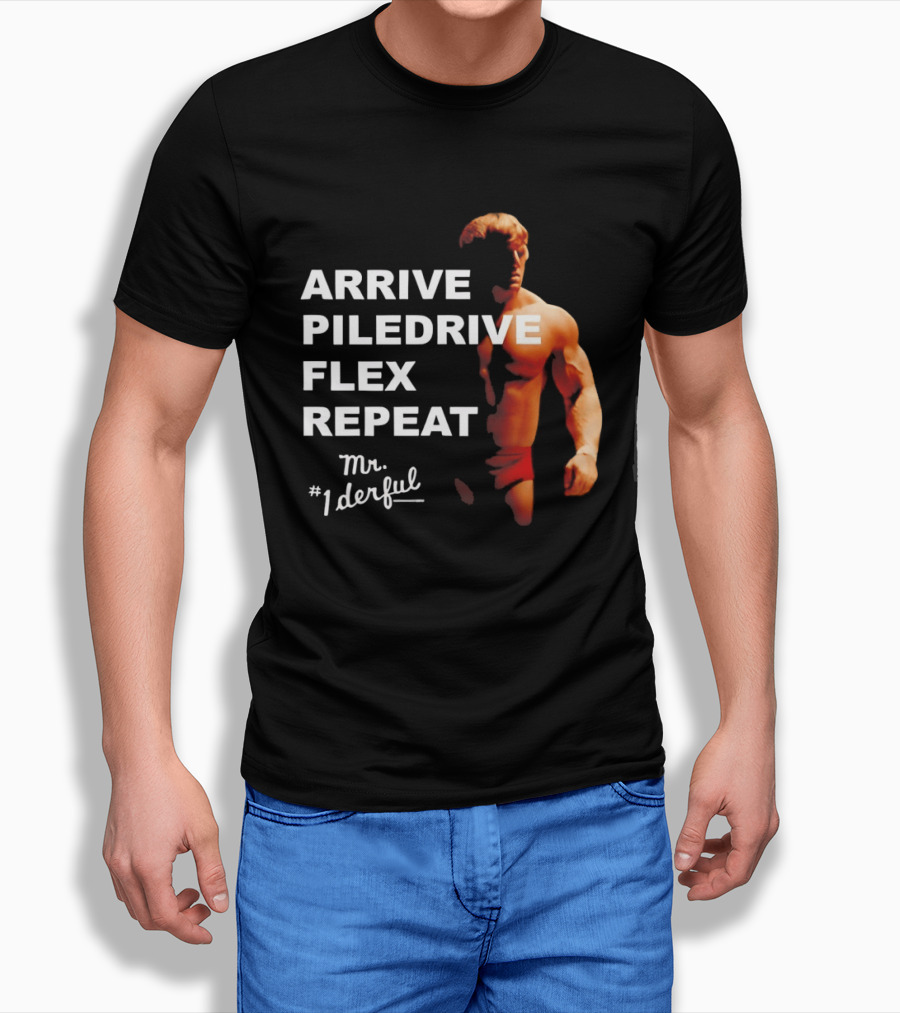 Arrive Piledrive Flex Repeat Mr. 1Derful Wrestling Icon Muscular Figure T-Shirt