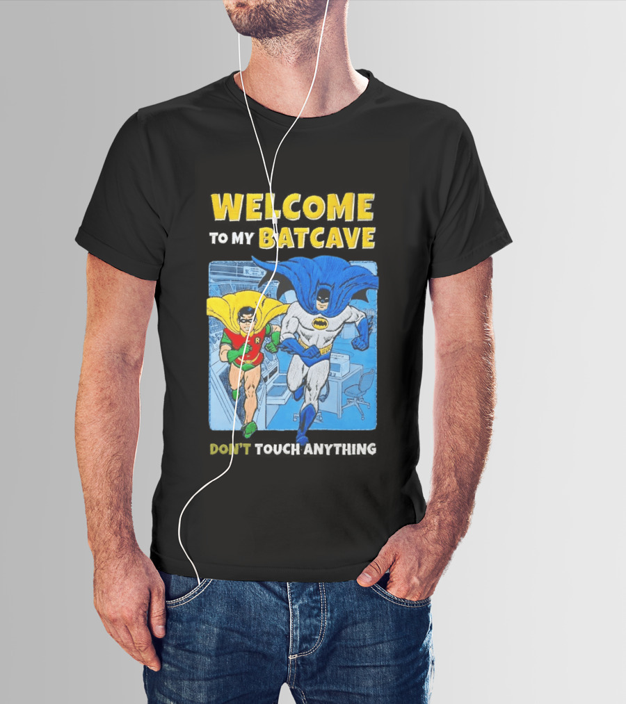 Welcome To My Batcave Batman And Robin Comic Style Don't Touch Anything T-Shirt