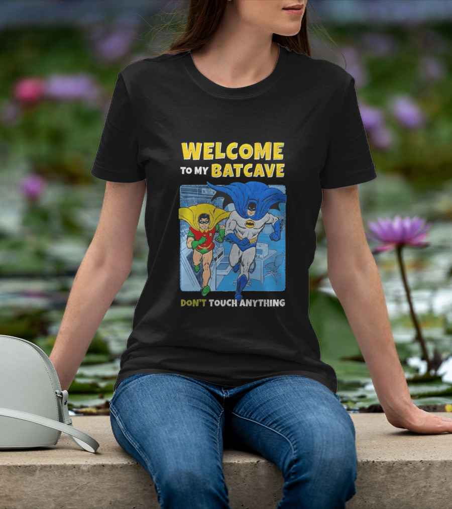 Welcome To My Batcave Batman And Robin Comic Style Don't Touch Anything T-Shirt