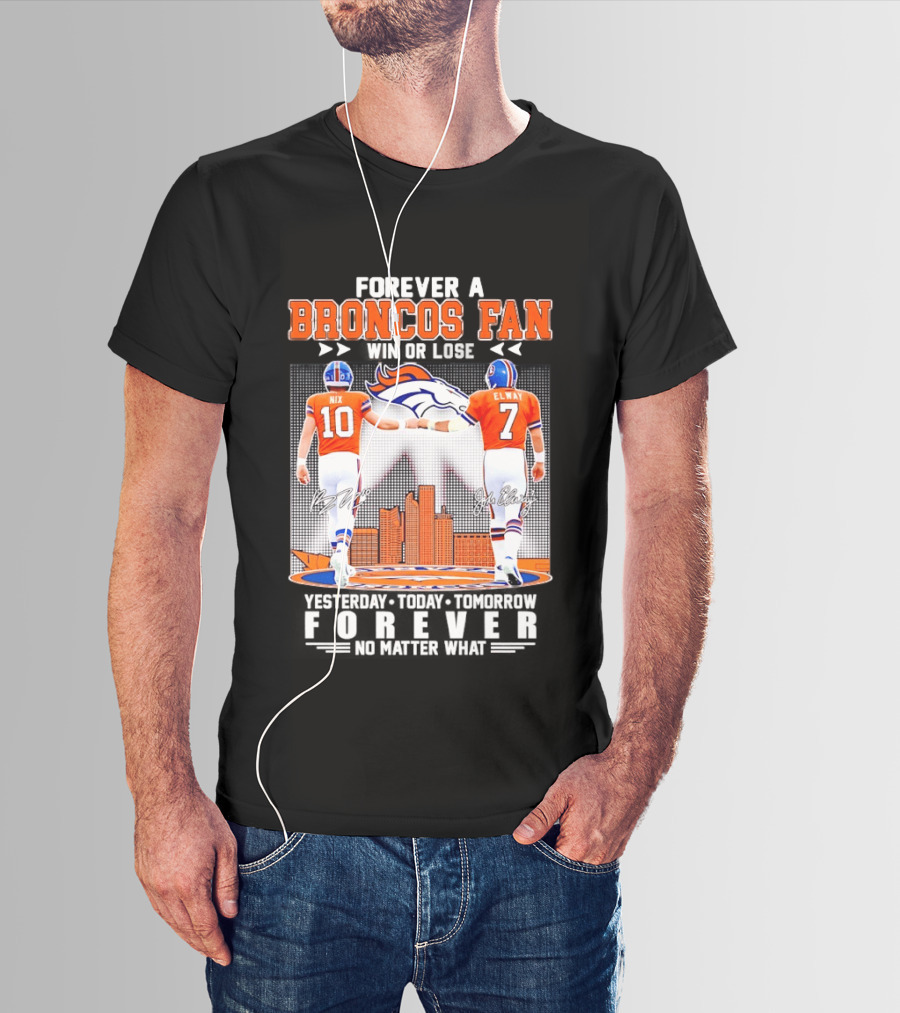 Forever A Broncos Fan Bo Nix John Elway City Skyline T-Shirt