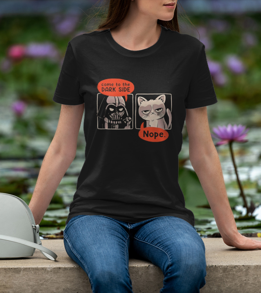 Darth Vader Come To The Dark Side Cat Nope Humor T-Shirt