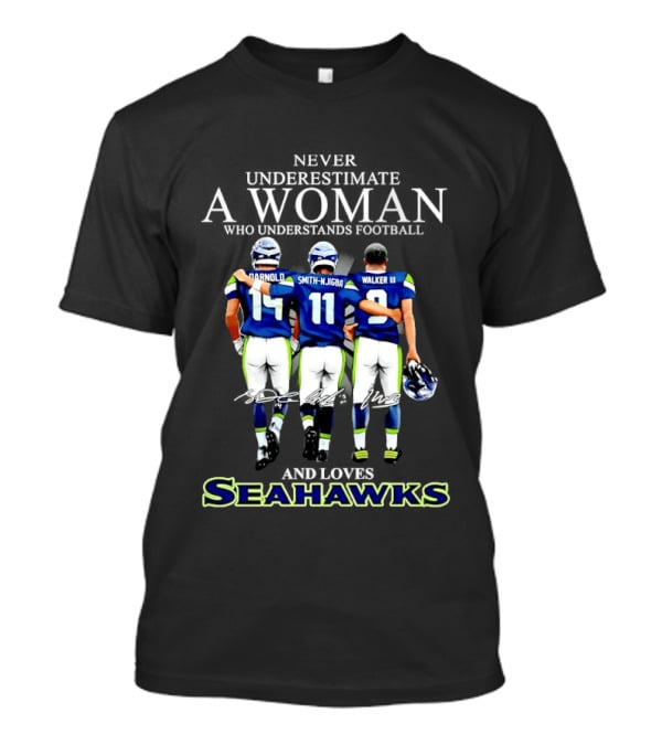 Darnold Smith Njigba Walker III Seattle Seahawks Never Underestimate A Woman T-Shirt