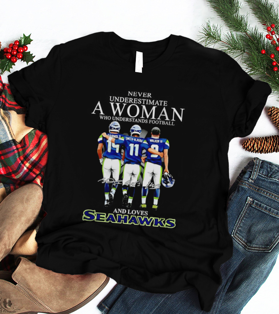 Darnold Smith Njigba Walker III Seattle Seahawks Never Underestimate A Woman T-Shirt