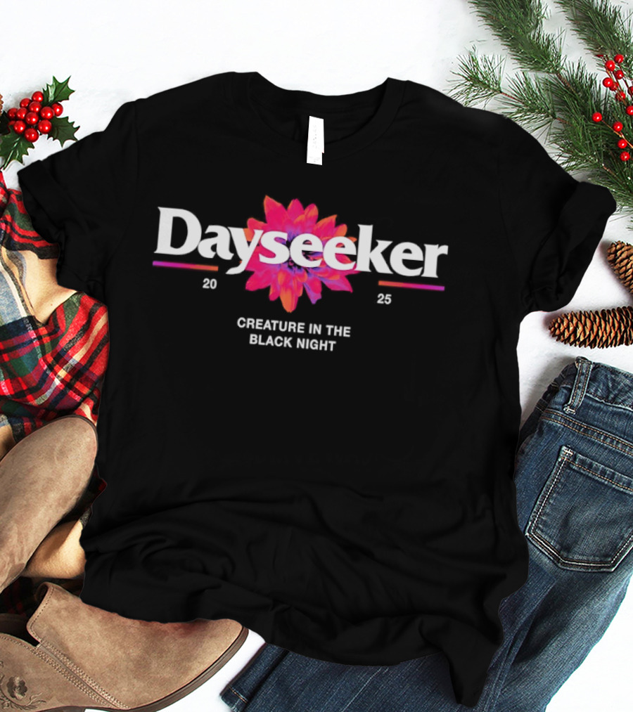 Dayseeker Creature In The Black Night 2025 Flower T-Shirt