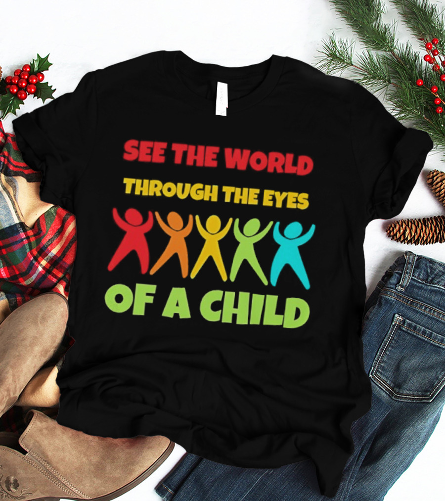 See The World Through The Eyes Of A Child With Colorful Figures T-Shirt