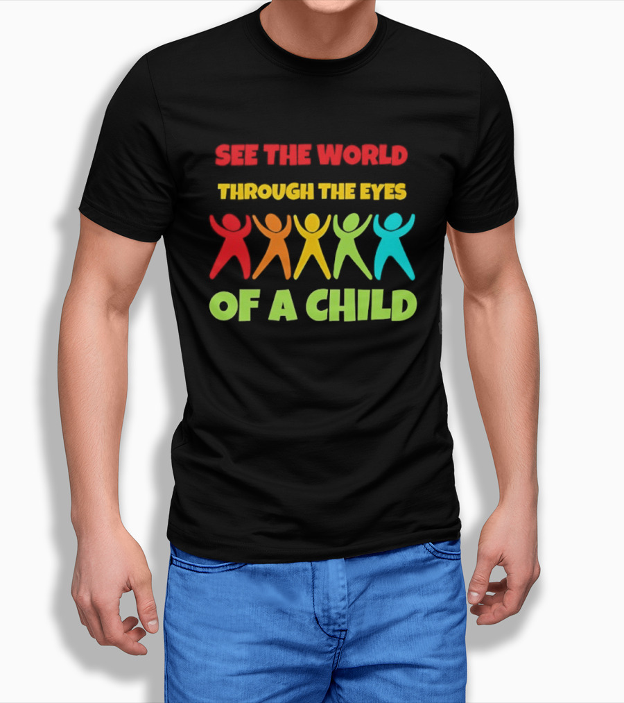 See The World Through The Eyes Of A Child With Colorful Figures T-Shirt