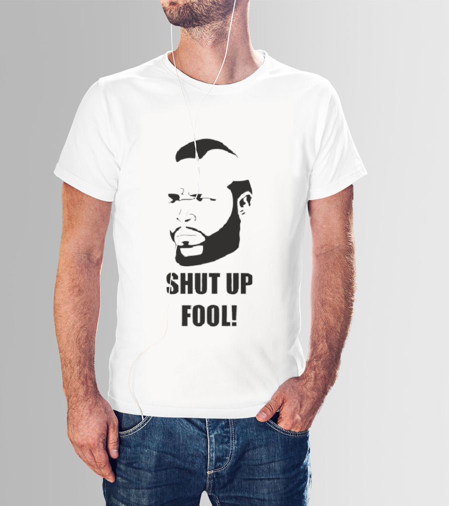 BA Baracus Shut Up Fool Iconic Phrase T-Shirt