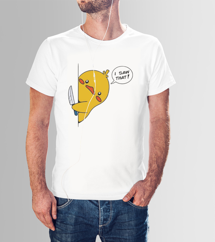Baby Duck Holding Knife I Saw That Humorous Cartoon Scene T-Shirt