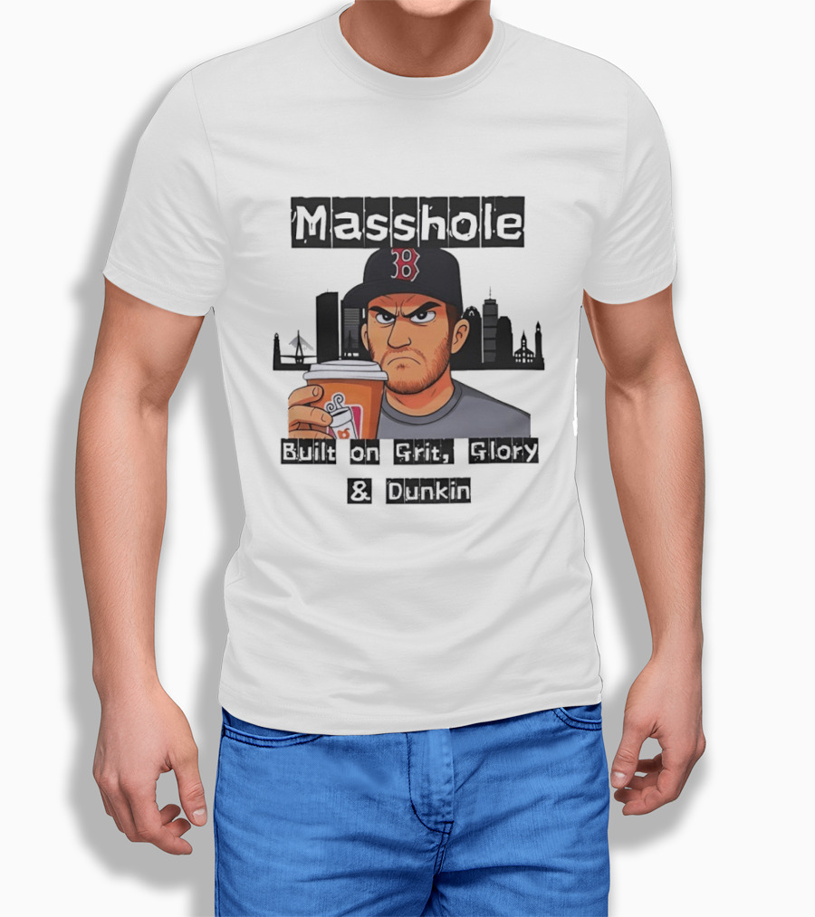 Masshole Built on Grit Glory Dunkin Boston Red Sox Fan Coffee City Skyline T-Shirt