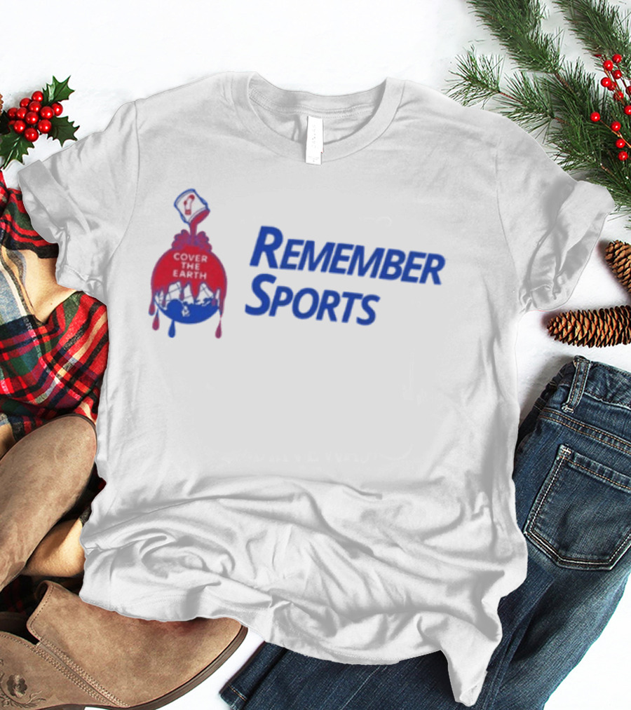 Remember Sports Cover The Earth Paint Bucket T-Shirt