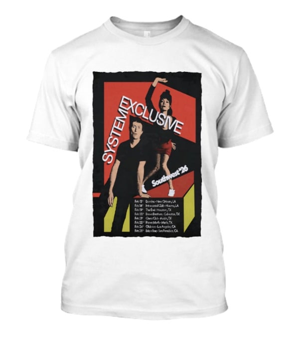 System Exclusive Southwest '26 Domino New Orleans Houston Austin Tour Dates T-Shirt