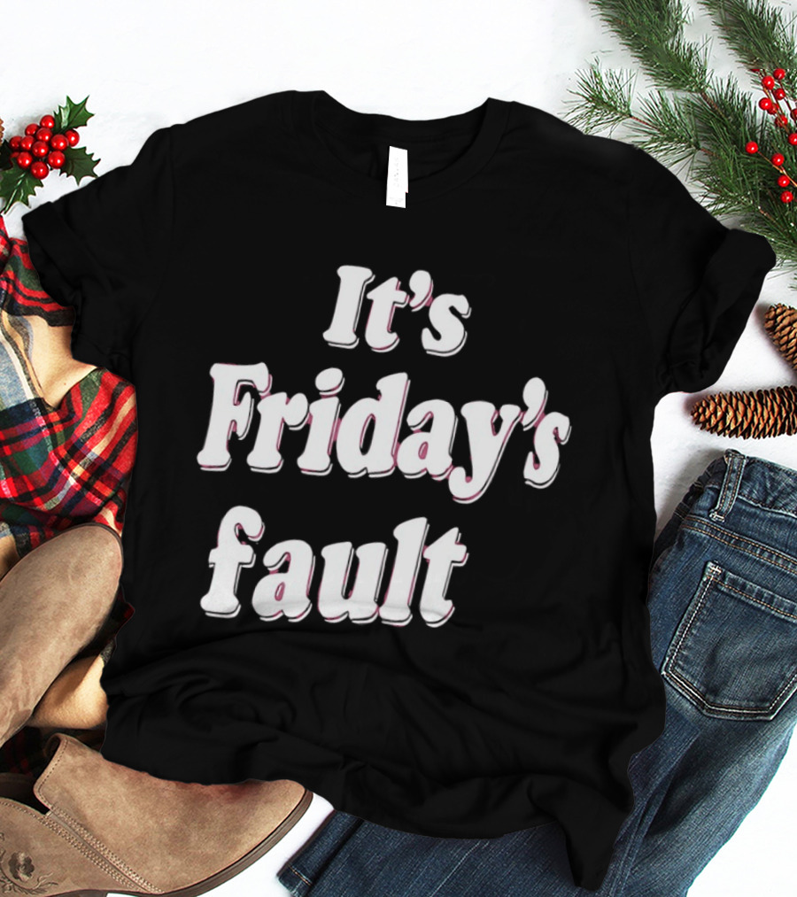 It's Friday's Fault Retro Fun Weekend Vibes T-Shirt