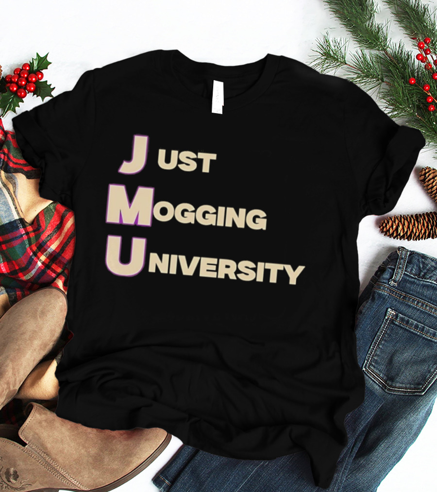 Just Mogging University JMU Football Fan Gear Collection T-Shirt