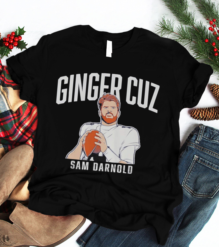 Ginger Cuz Sam Darnold Seattle Football T-Shirt