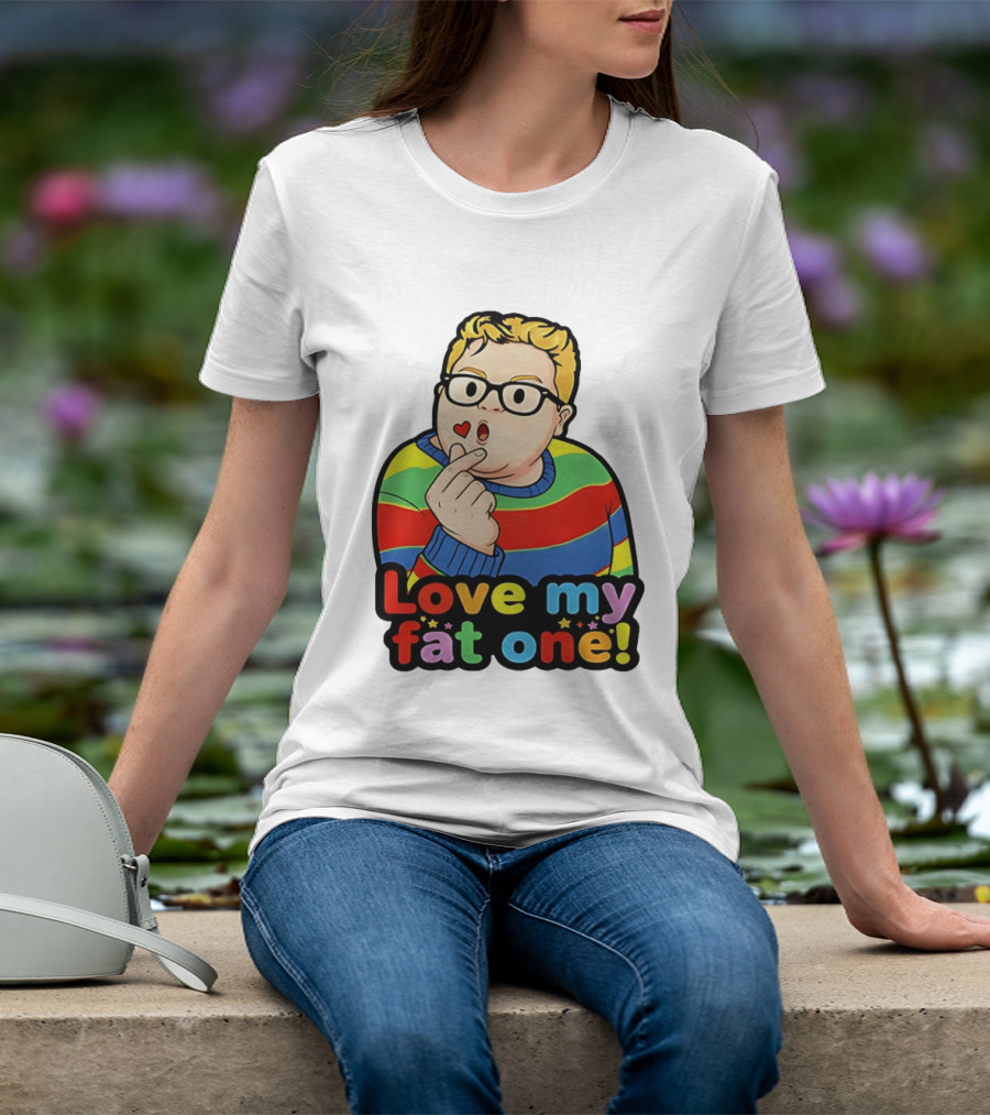 Love My Fat One Colorful Sweater T-Shirt