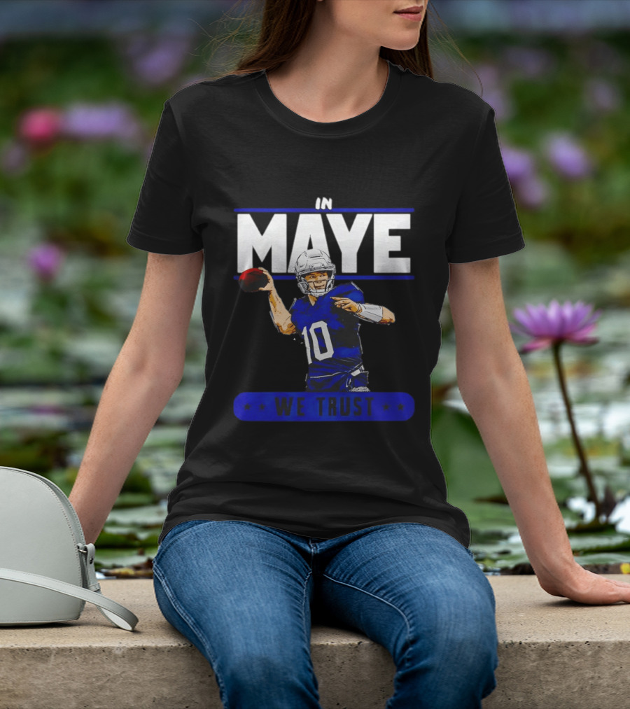MAYE In We Trust New England Patriots Football T-Shirt