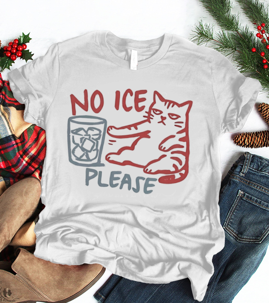 No Ice Please Cat With Drink T-Shirt