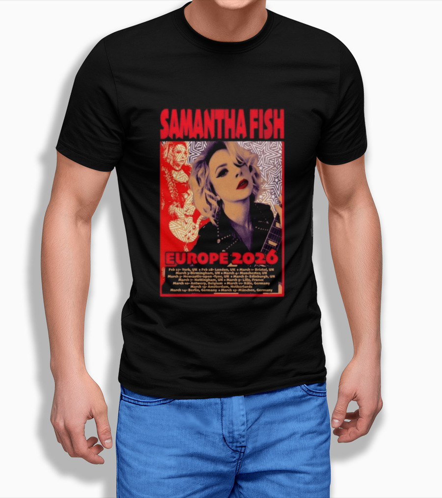 Samantha Fish Europe 2026 Tour Dates York London Bristol Brighton Newcastle Edinburgh Nottingham Lille Antwerp Amsterdam Cologne Berlin Munich T-Shirt